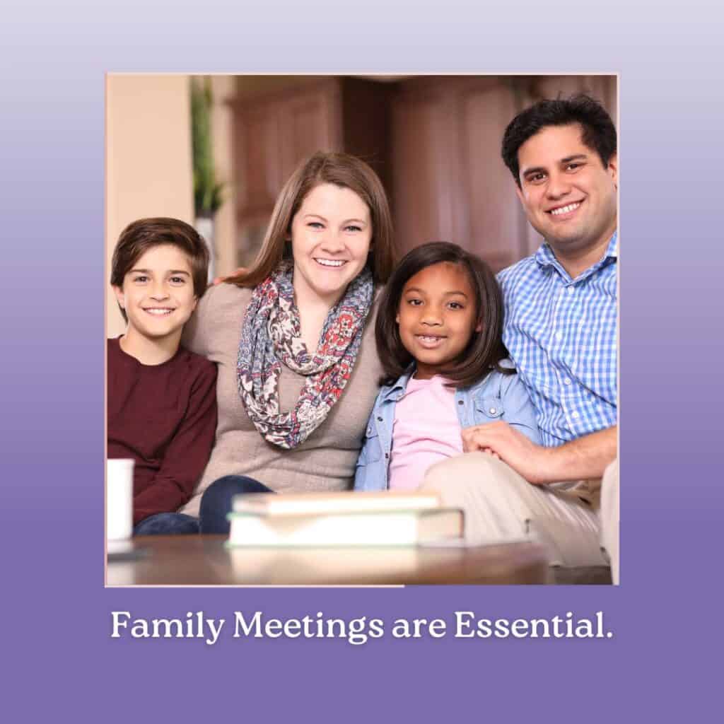 Family Meetings Are Essential